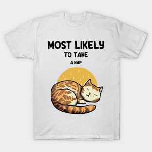 Most likely to take a nap cat T-Shirt